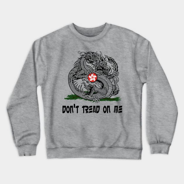 Don't Tread On Me (Hong Kong) - Traditional Crewneck Sweatshirt by JCD666